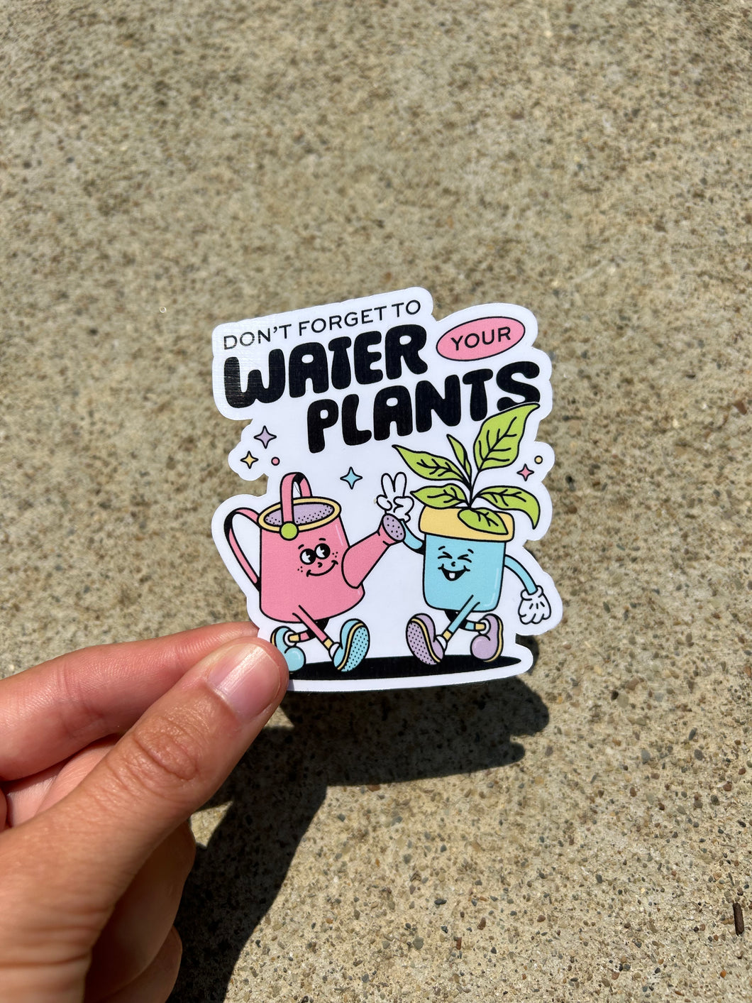 Water Your Plants Sticker