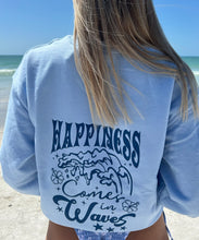 Load image into Gallery viewer, Happiness Comes in Waves Crewneck
