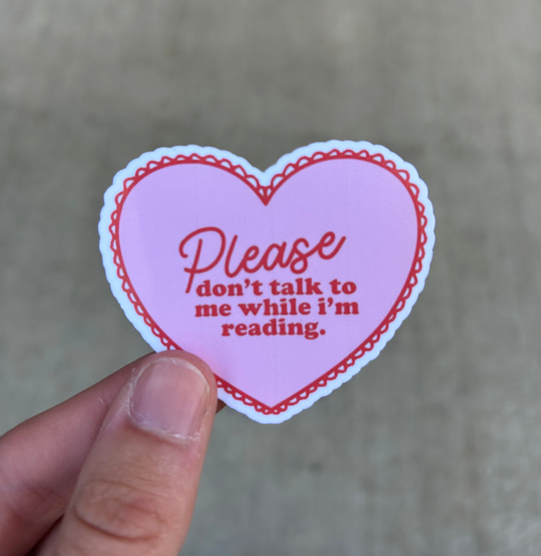 Don’t Talk While I’m Reading Heart Sticker