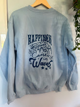 Load image into Gallery viewer, Happiness Comes in Waves Crewneck
