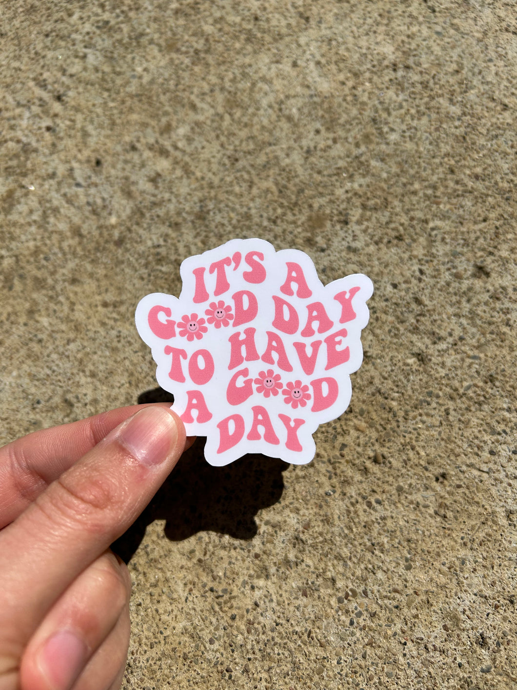 Good Day Sticker