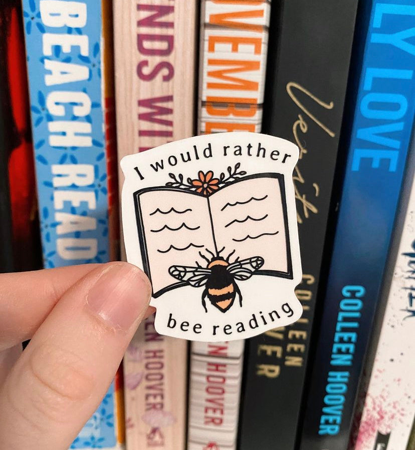 I Would Rather Bee Reading Books Sticker