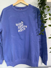 Load image into Gallery viewer, Wish You Were Here Luxe Crewneck
